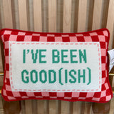 Been Good(Ish) Embroidered Needlepoint Pillow